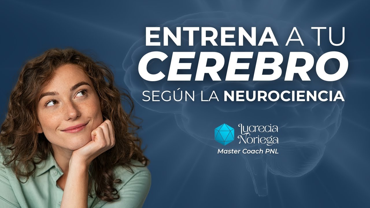 ¿CÓMO ENTRENAR AL CEREBRO? | VIVE MEJOR SEGÚN LA NEUROCIENCIA