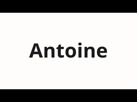 How to pronounce Antoine