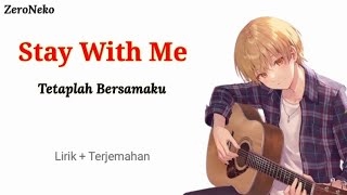 Download lagu Stay With Me - Tetaplah Bersamaku | Lagu Jepang Romantis // Lirik Dan Terjemahan mp3