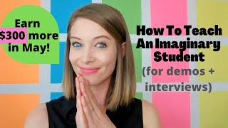 $300 MAY INCENTIVE + HOW TO TEACH AN IMAGINARY STUDENT