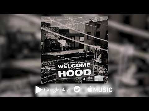 SHAQY DREAD FT NITONB - Welcome to the Hood (OFFICIAL AUDIO) #NGANG