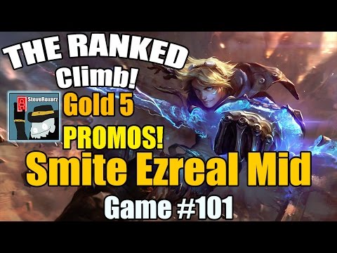 The Ranked Climb! [#101] [Gold Elo] Smite Ezreal Mid