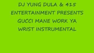 Gucci Mane- Work ya wrist instrumental