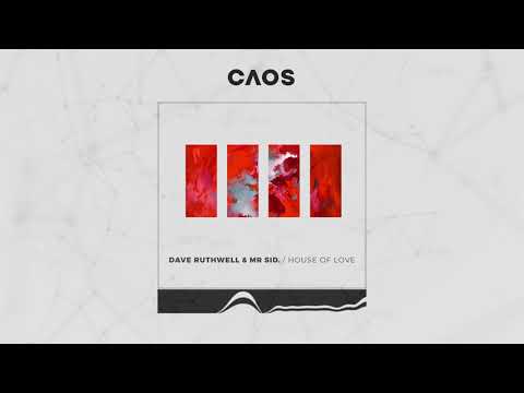 Dave Ruthwell & Mr. Sid - House Of Love