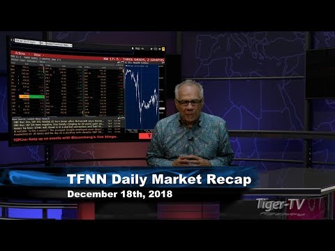 December 18th Daily Market Recap with Tom O'Brien on TFNN