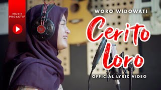 Download lagu Woro Widowati Cerito Loro... mp3