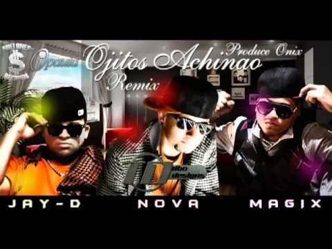 Ojitos Achinao (Remix) Nova Ft. Jay-D & Mg Magix,Guelo Star,Julio Voltio,Nengo Flow