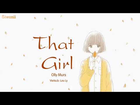 [1 Hour] Vietsub: That Girl - Olly Murs (Kara) | Hot Music Tik Tok 2018 | Nhạc TikTok Hay Nhất 2018