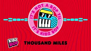 KIDZ BOP Kids - Thousand Miles (Visualizer)