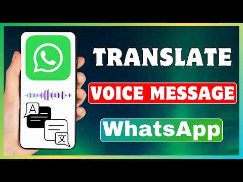 How To Translate Voice Message In WhatsApp | Voice To Text On WhatsApp