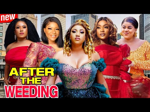 After The Wedding (Complete Season)- 2025 Latest Nigerian Nollywood Movie