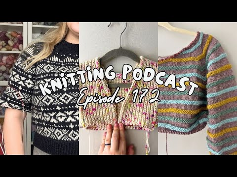 Hannah Cardigan, Wintersoul Sweater, Stripetastic Hoodie | Ep 172 | Knitting Podcast