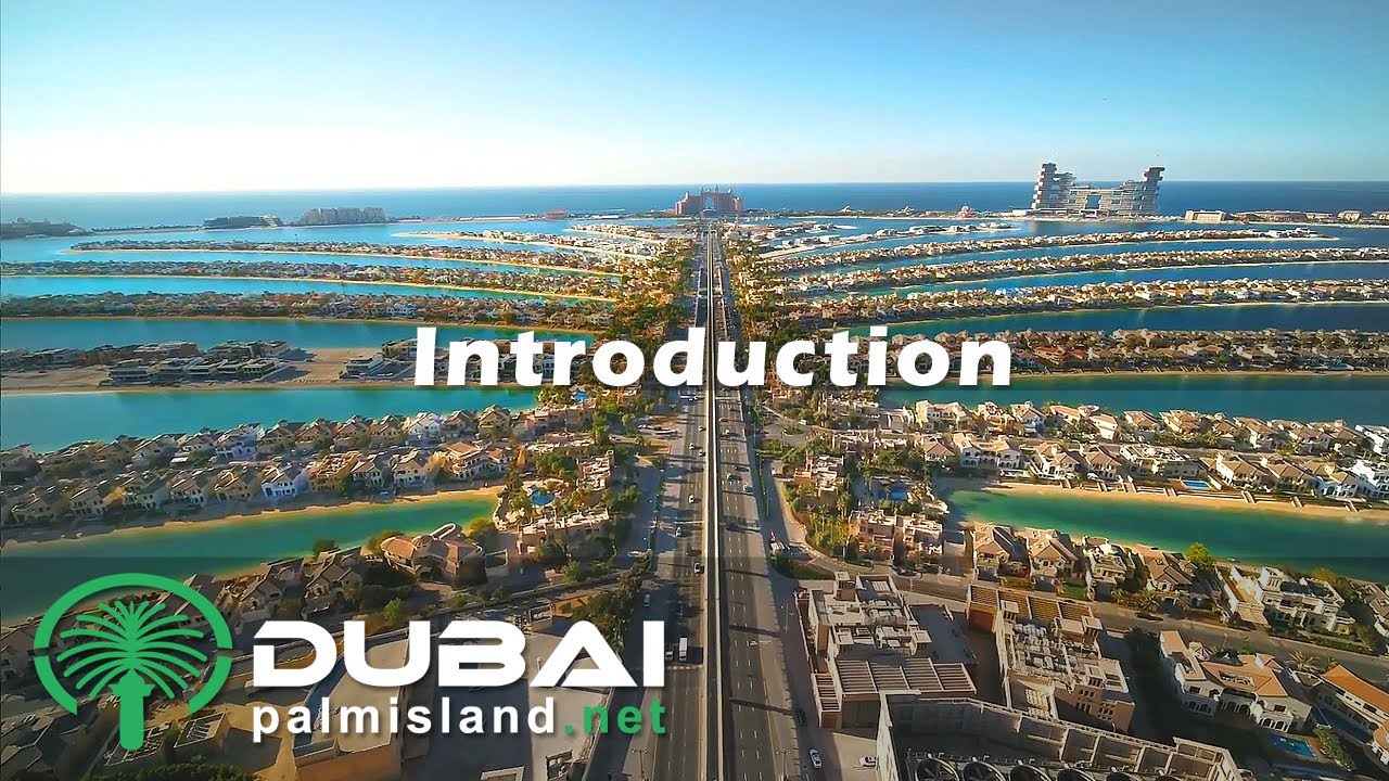 Dubai Palm Island Introduction