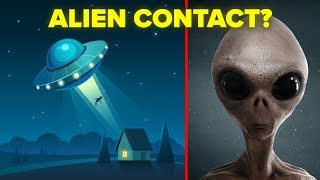 Evidence That Aliens Have Made Contact