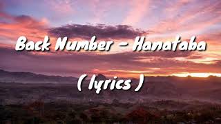 Back Number - Hanataba ( lyrics video )