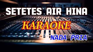 Download lagu SETETES AIR HINA Karaoke mp3