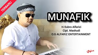 Download lagu MUNAFIK  ||  H. Subro Alfarizi  ||  Cipt. Mashudi mp3