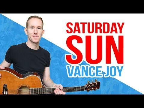 Saturday Sun ★ Vance Joy ★ Guitar Lesson - Easy How To Play Acoustic Songs - Chords Tutorial