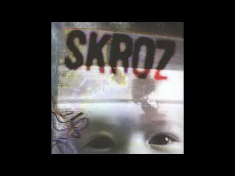 Skroz - Kada Te Droge Spuste