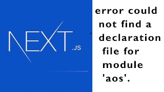 NEXT.JS Error : 'Could not find a declaration file for module 'aos'.'