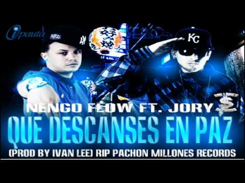 Nengo Flow ft. Jory - Que Descanses En Paz (Prod. By Ivan Lee) (R.I.P. Pachon)