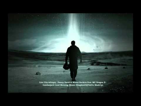 Live City & Empty, Danny David & Miami Rockers Feat. MC Dragon D - Lumbarjack Good Morning Miami)