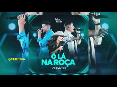 Ó lá na roça comigo - Ana Castela, BeatWill  e Murillo