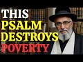 This HIDDEN Psalm Destroys POVERTY from your life In 24 HOURS after READING it.