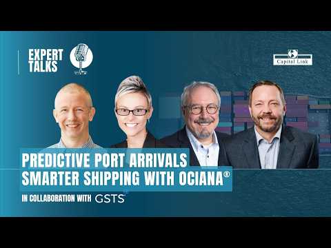Predictive Port Arrivals - Smarter Shipping with OCIANA® | Capital Link Expert Talks with GSTS
