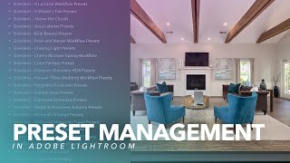 Preset Management in Lightroom: Speed Up Your Workflow