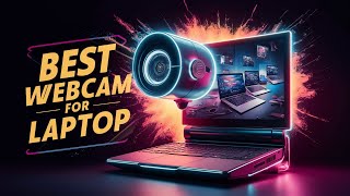 🔥 Best Webcam for Laptop in 2024 ☑️ TOP 5 ☑️