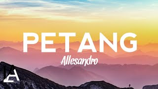 Download lagu Allesandro - Petang (lyrics) mp3 Download lagu Allesandro - Petang (lyrics) mp3