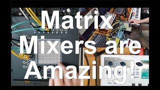 Video thumbnail for Erica Synths Matrix Mixer opens up so many possibilities! by Zachary Rizer