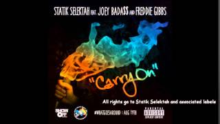 Carry On [Clean] - Statik Selektah ft. Joey Bada$$ & Freddie Gibbs