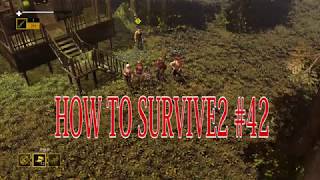【How to Survive 2】マルチプレイで楽しむゾンビアイランド。実況＃42