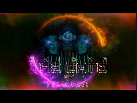 Enigma: The gate + lyrics (Act & Video by : MO’S ART)