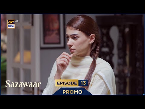 Sazawaar Episode 13 | Promo | Khaqan Shahnawaz | Alishba Khan | ARY Digital Drama