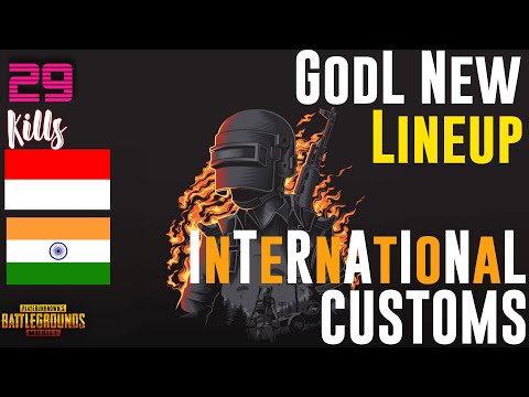 GodL vs AXOM vs BTR | GodL New Lineup 29 KIlls in International Customs