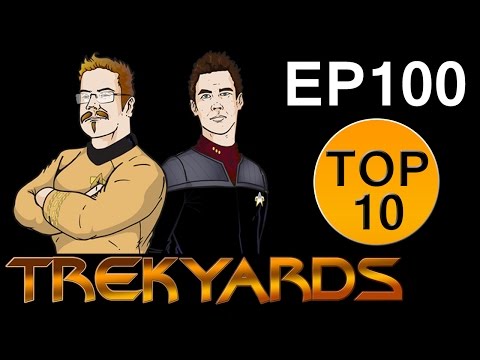 Trekyards EP100 - Top 10 Trekyard Episodes