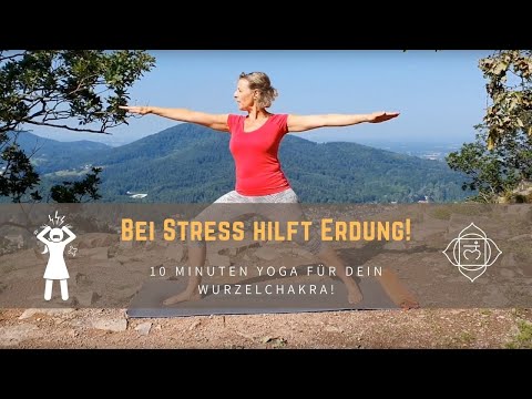 Yoga für das Wurzelchakra - erdet Dich bei Stress und in Krisenzeiten