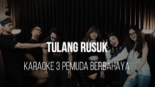 Download lagu TULANG RUSUK - RITA SUGIARTO - KARAOKE 3 PEMUDA BERBAHAYA mp3