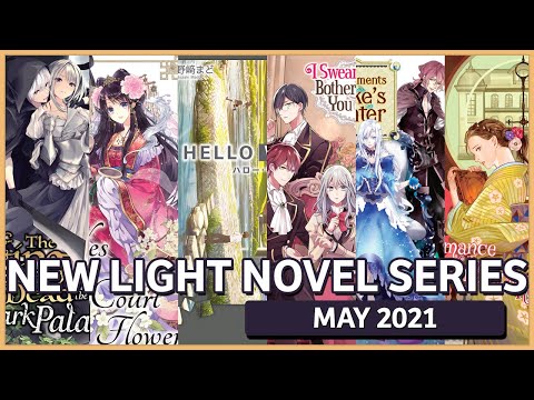 New Light Novels Releasing in May 2021 #LightNovel