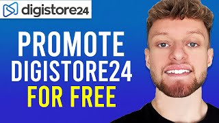 How To Promote Digistore24 Products For Free (2 Methods)