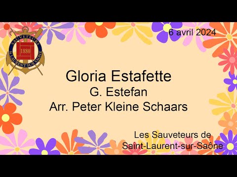Gloria Estafette - G. Estefan Arr. Peter Kleine Schaars - Les Sauveteurs de Saint-Laurent-sur-Saône