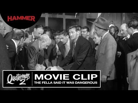 Quatermass 2 / The Fella Said It Was Dangerous (Official Clip)