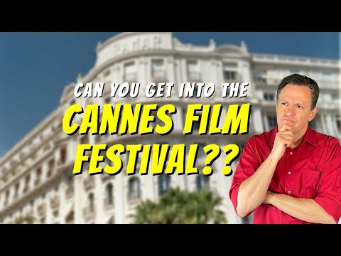 Get Into Cannes Film Festival?