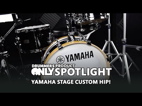 Product Spotlight! - Yamaha Stage Custom HIP!
