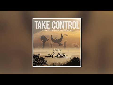 One Culture - Take Control (feat. Cultivated Mind)