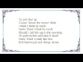 Kristy Lee Cook - I Think Too Much Lyrics