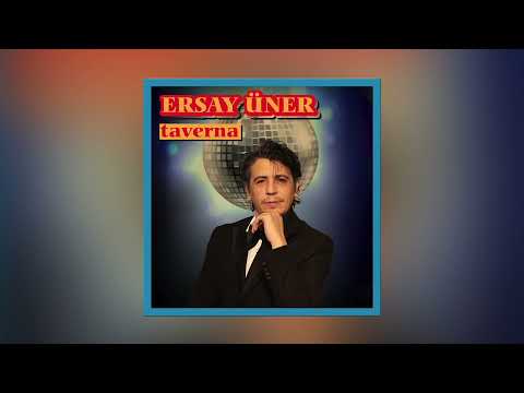 Ersay Üner - Taverna (FULL ALBÜM - TEK VİDEO)